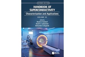 Handbook of Superconductivity: Characterization and Applications, Volume Three