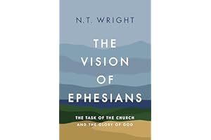 The Vision of Ephesians: The Task of the Church and the Glory of God