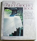 The Filet Crochet Book by 