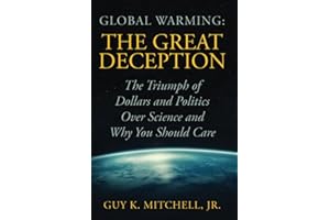 Global Warming: The Great Deception
