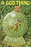 A GGO Thing: A Brief History Of The Greater Greensboro Open Commemorative Decanters by Randy Harris