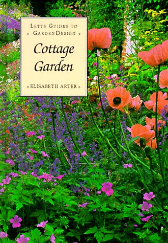 Cottage Garden Letts Guides To Garden Design Arter Elizabeth Amazon Com Books