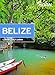 Moon Belize (Moon Handbooks) by