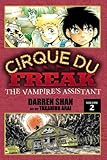 Cirque Du Freak: The Manga, Vol. 2: The Vampire's Assistant by 