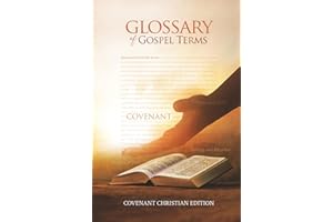 A Glossary of Gospel Terms: Covenant Christian Edition