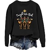 PKBWVER Tonight We Ride Christmas Sweatshirt Tonight We Ride Shirt Long Sleeves Christian Christmas Hoodies For Women Men
