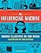 The Influencing Machine: Brooke Gladstone on the Media - Book by Brooke Gladstone