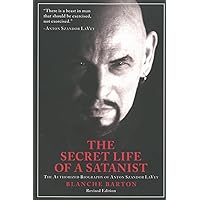 Anton LaVey and the Church of Satan: Infernal Wisdom from the
