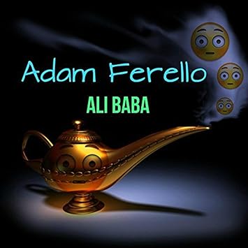Adam Ferello Ali Baba Amazon Com Music