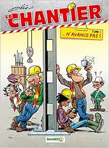 Le Chantier T1 Top Humour 13 Bamb Top Humour Olis Amazon Com Books