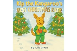 Kip the Kangaroo's Best Christmas Ever