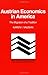 Austrian Economics in America: The Migration of a Tradition (Historical Perspectives on Modern Economics)