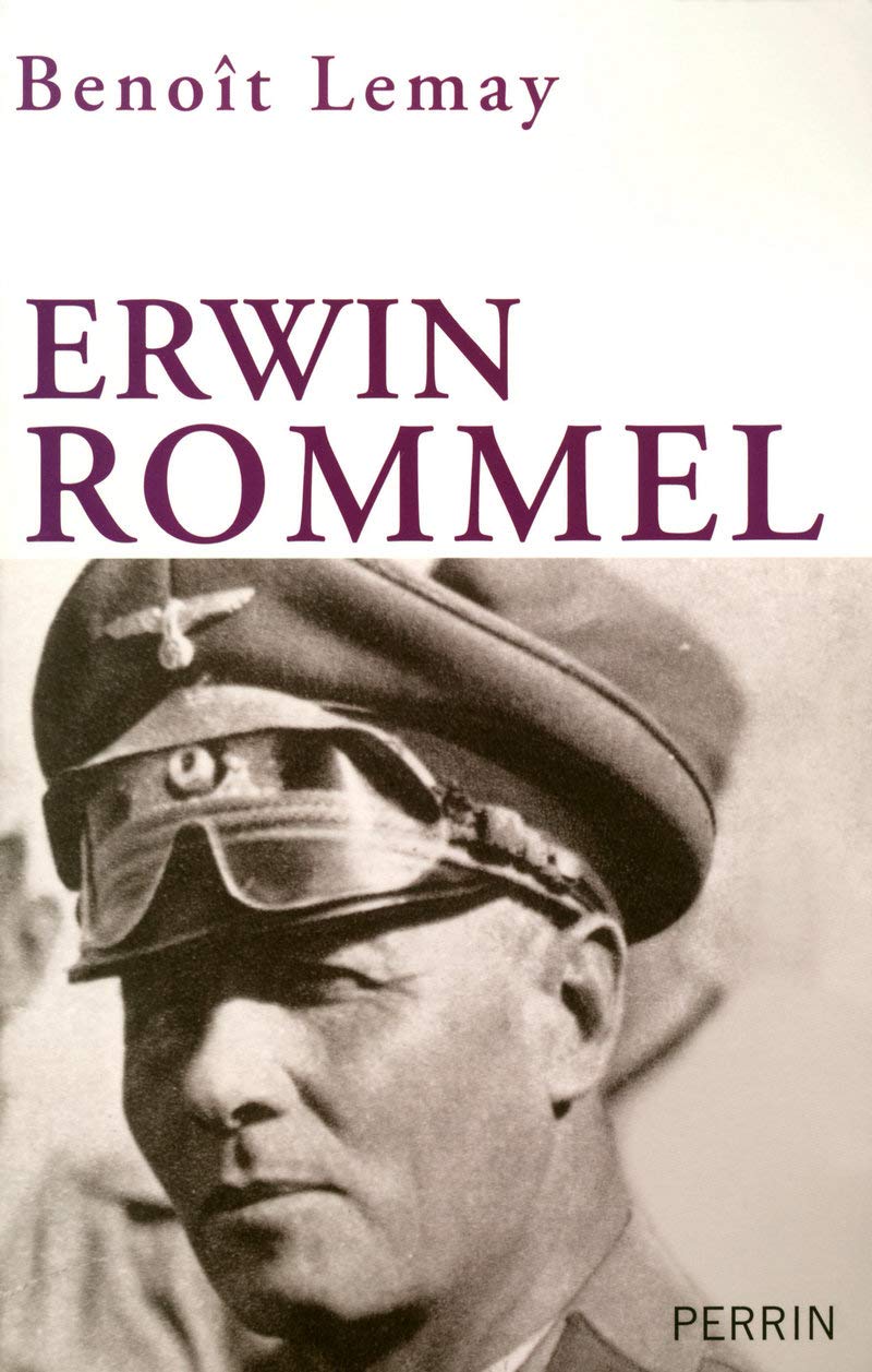 Amazon Fr Erwin Rommel Lemay Benoit Livres