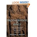 Brotherhood of Kings: How International Relations Shaped the Ancient Near East