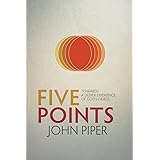 Five Points: Towards a Deeper Experience of God’s Grace