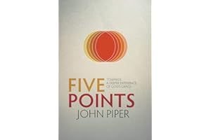 Five Points: Towards a Deeper Experience of God's Grace