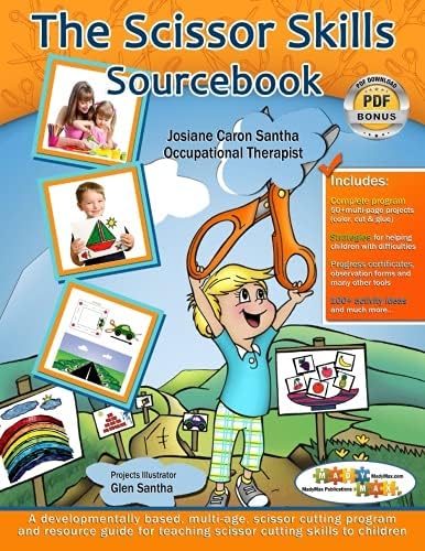 The Scissor Skills Sourcebook: A multi-age, scissor cutting program and complete resource guide for teaching scissor cutting skills to children.
