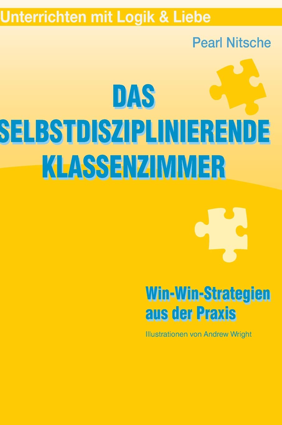 Das Selbstdisziplinierende Klassenzimmer Win Win Strategien -