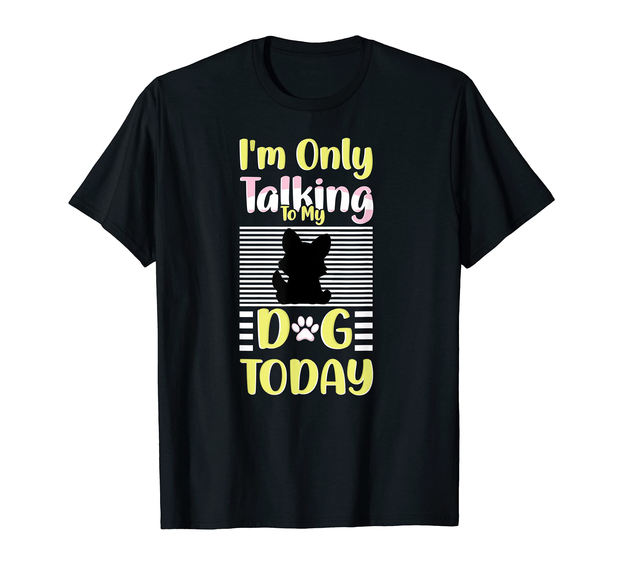 I'm Only Talking to My Dog Today - Furologist Dog Groomer T-Shirt