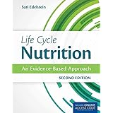 Life Cycle Nutrition: An Evidence-Based Approach