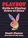 Playboy Guide to Playing Poker at Home by 