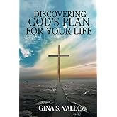 Discovering God's Plan For Your Life