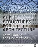 Shell Structures for Architecture: Form Finding and Optimization