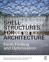 Shell Structures for Architecture: Form Finding and Optimization