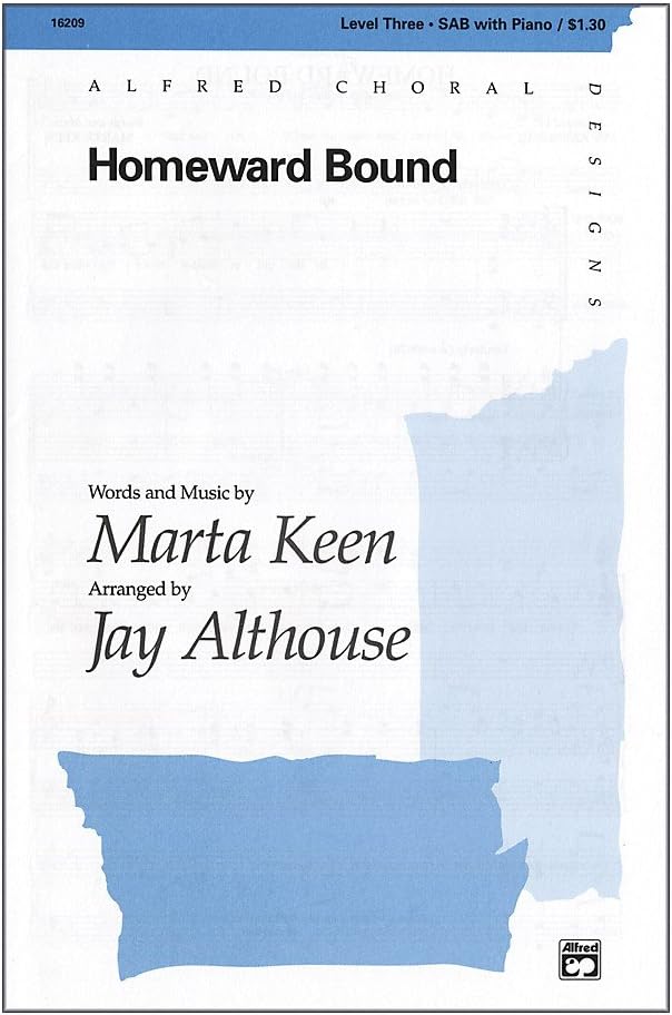 Homeward Bound Choral Octavo Choir Music by Marta Keen / arr. Jay Althouse