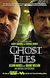 Ghost Files: The Collected Cases from Ghost Hunting and Seeking Spirits