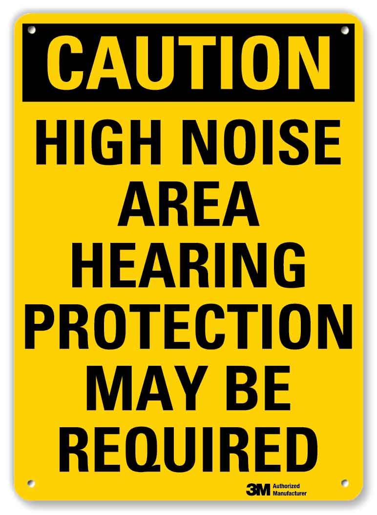 SmartSign “Caution - High Noise Area, Hearing