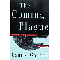 The Coming Plague: Newly Emerging Diseases in a World Out of Balance book cover