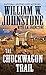 The Chuckwagon Trail (A Chuckwagon Trail Western)