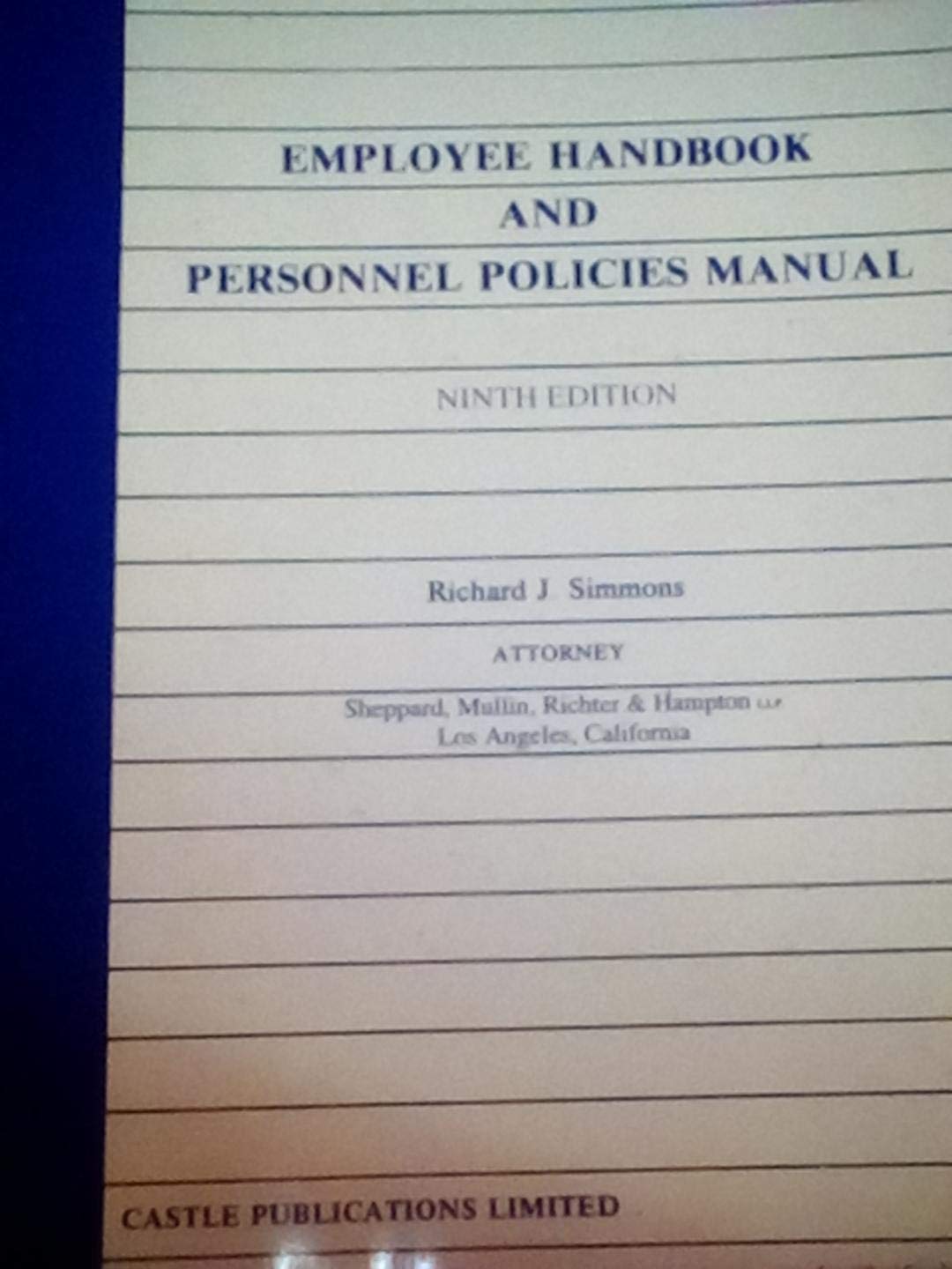 Employee Handbook and Personnel Policies Manual Unknown Binding – 2004
