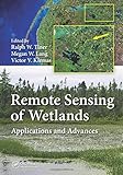 Remote Sensing of Wetlands: Applications and Advances