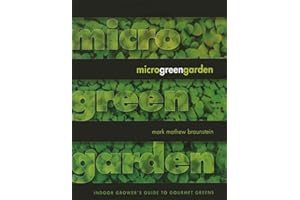 Microgreen Garden: Indoor Grower's Guide to Gourmet Greens