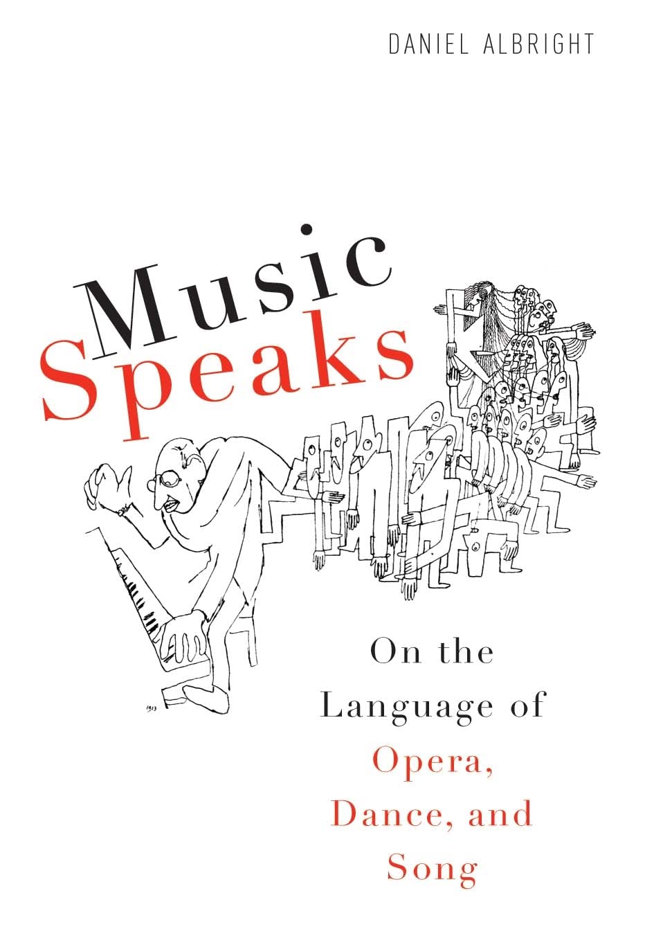 Music Speaks: On the Language of Opera, Dance, and Song (Eastman Studies in Music)