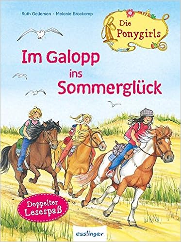 Im Galopp Ins Sommergluck Die Ponygirls Sammelband Amazon De Ruth Gellersen Bucher