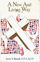 A New and Living Way 0943639166 Book Cover