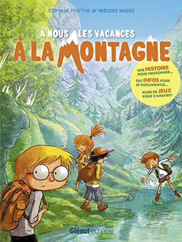 À nous les vacances à la montagne