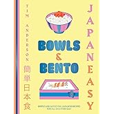 JapanEasy Bowls & Bento: Simple and Satisfying Japanese Recipes for All Day, Every Day