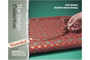 The Design Collection Revealed: Adobe InDesign, Photoshop and Illustrator CS6