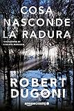 Image de Cosa nasconde la radura (Tracy Crosswhite Vol. 3) (Italian Edition)
