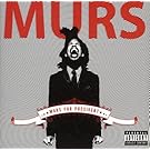 Murs for President