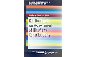 R.J. Rummel: An Assessment of His Many Contributions (SpringerBriefs on Pioneers in Science and Practice Book 37)
