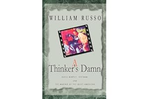 A Thinker's Damn: Audie Murphy, Vietnam, and the Making of the Quiet American