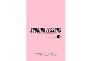 Scoring Lessons: A Brother's Best Friend, Grumpy x Sunshine Romance (Chicago Strikers Book 2)