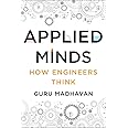 Applied Minds: How Engineers Think