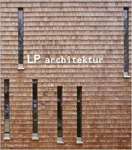 Lp Architektur Bauten Und Projekte Buildings And Projects 2000 2007 Amazon De Mayr Norbert Lopez P M Bucher