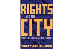 Rights and the City: Problems, Progress, and Practice